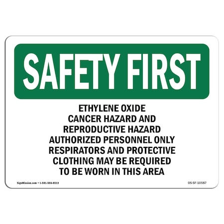 Signmission OSHA, 7" H, 10" W, Plastic, 10" W, 7" H, Landscape, Ethylene Oxide Cancer Hazard & Reproductive OS-SF-P-710-L-10587